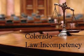 The Issue Of Competency To Stand Trial In Colorado