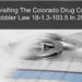 Revisiting The Colorado Drug Crime Wobbler Law 18-1.3-103.5 In 2018